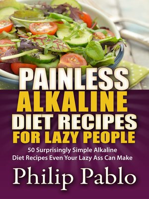 cover image of Painless Alkaline Diet Recipes For Lazy People